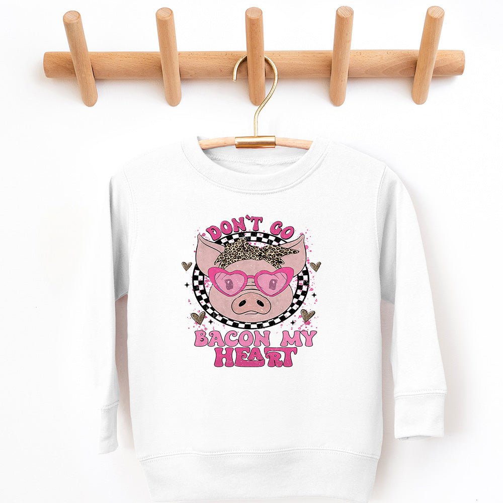 Don't Go Bacon My Heart Valentine's Day Sweatshirt - Petite & Sassy Designs