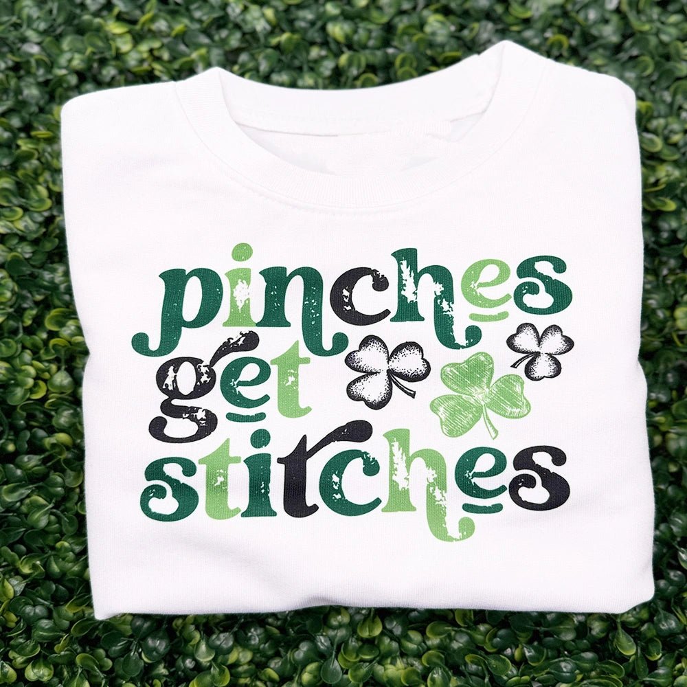 Pinches Get Stitches Sweatshirt - Petite & Sassy Designs