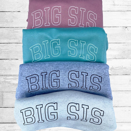 Big Sis Sweatshirt - Petite & Sassy Designs