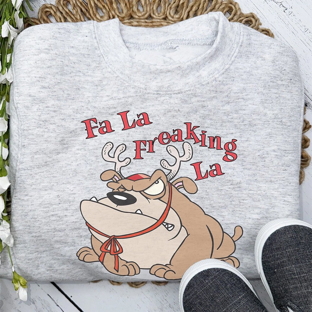 Fa La Freakin' La Christmas Sweatshirt - Petite & Sassy Designs