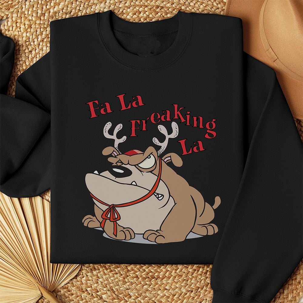 Fa La Freakin' La Christmas Sweatshirt - Petite & Sassy Designs