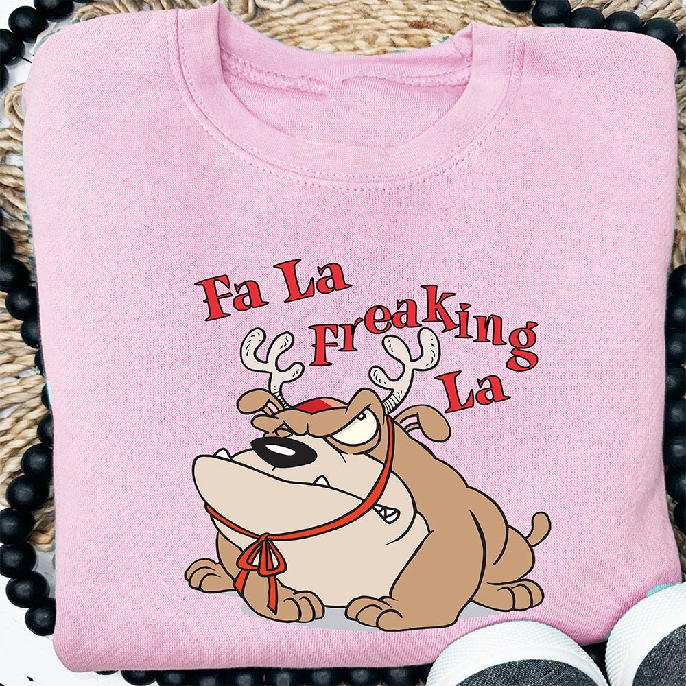 Fa La Freakin' La Christmas Sweatshirt - Petite & Sassy Designs