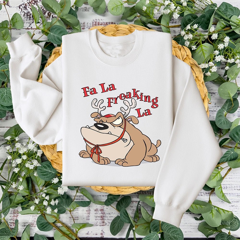 Fa La Freakin' La Christmas Sweatshirt - Petite & Sassy Designs