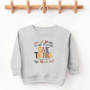 In All Things Give Thanks Sweatshirt - Petite & Sassy Designs