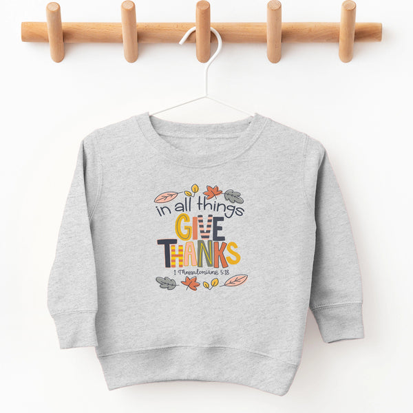 In All Things Give Thanks Sweatshirt - Petite & Sassy Designs