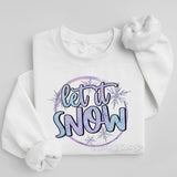 Let it Snow Sweatshirt