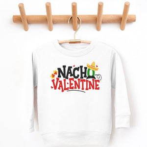 Nacho Valentine Sweatshirt - Petite & Sassy Designs