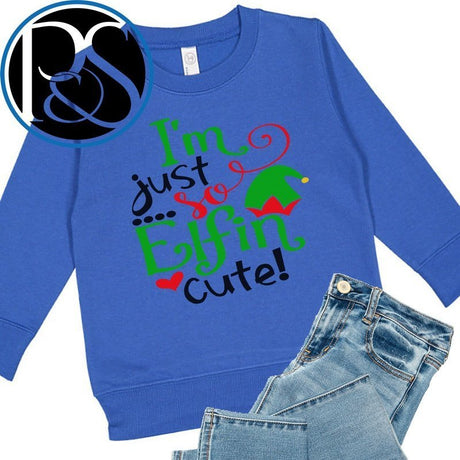 I'm Just so Elfin Cute Sweatshirt - Petite & Sassy Designs